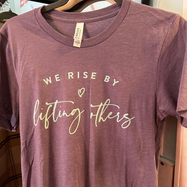 We Rise by lifting others